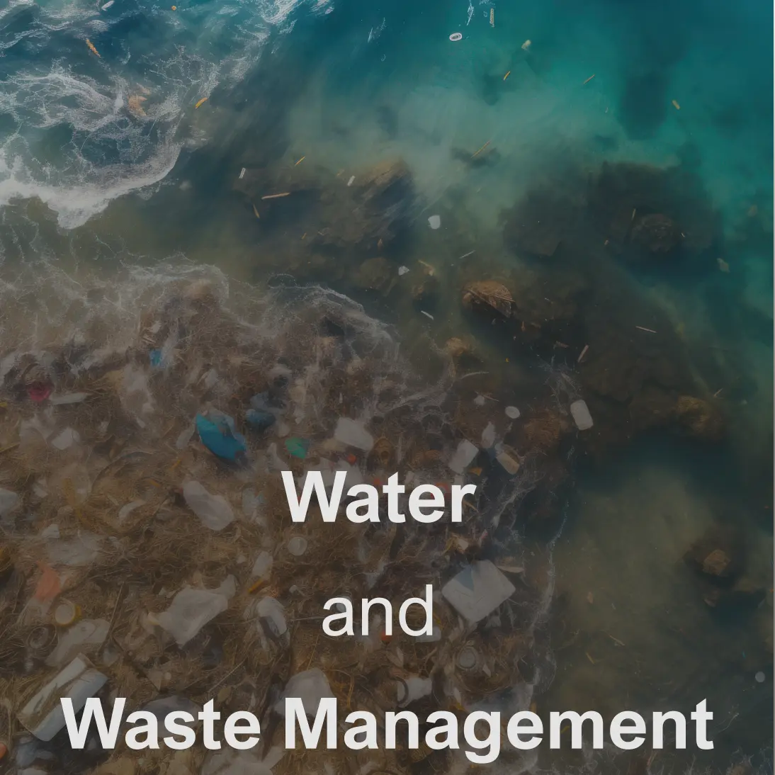 Water and Waste Management